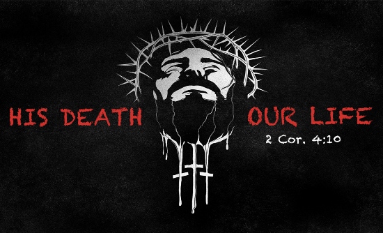 Kematian Yesus dan Kehidupan Kita