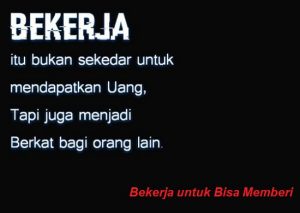 bekerja untuk bisa memberi